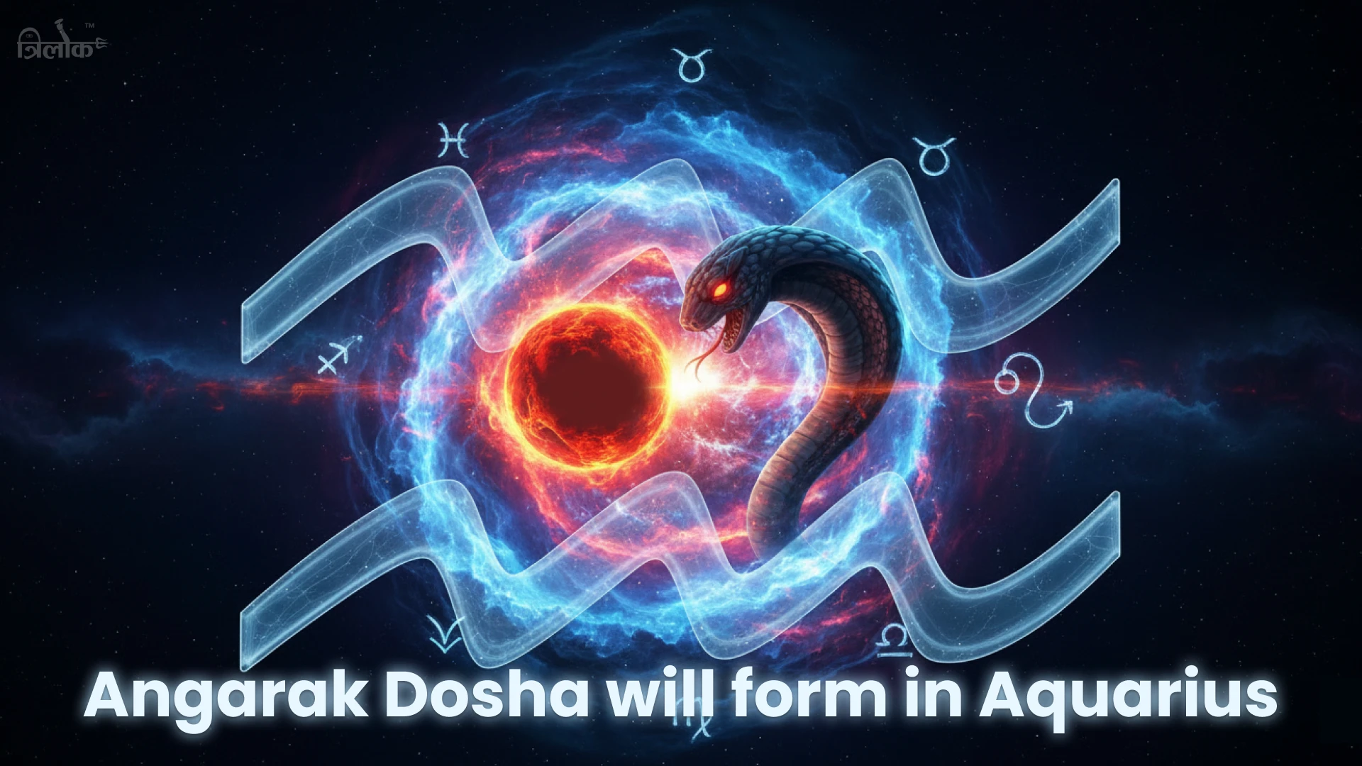 Angarak Dosha will form in Aquarius: know what zodiac sign will receive